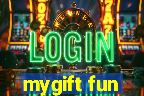 mygift fun